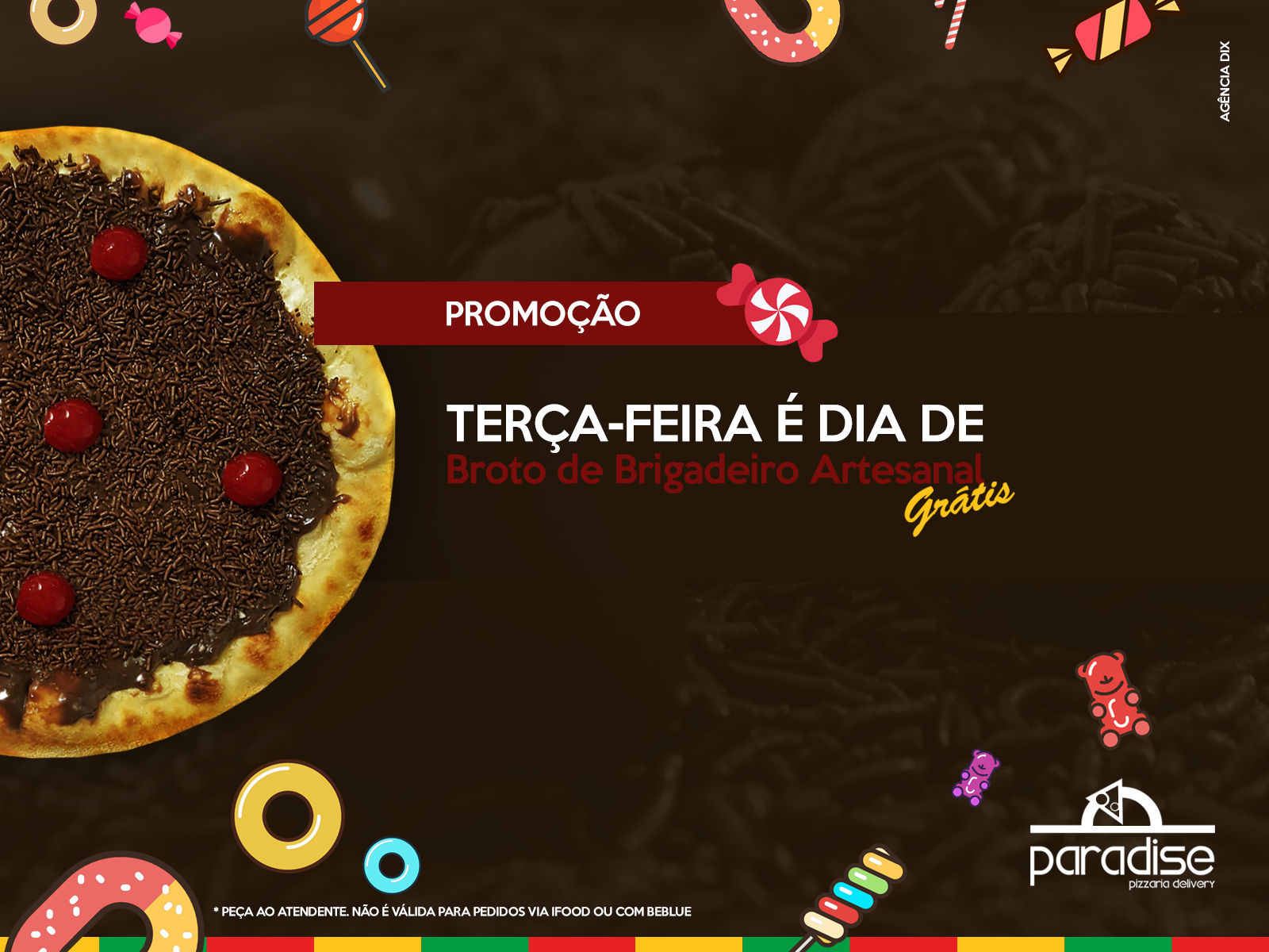 Promoo de Pizza - Tera-feira - Broto de Brigadeiro Artesanal Grtis